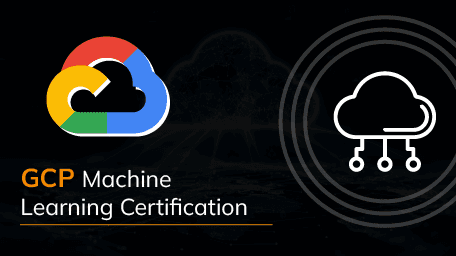 GCP Machine Learning Certification