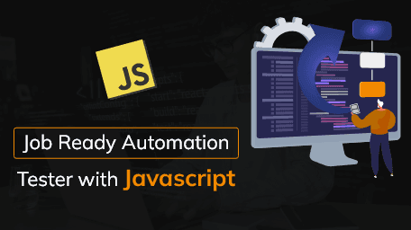 Job Ready Automation Tester with Javascript