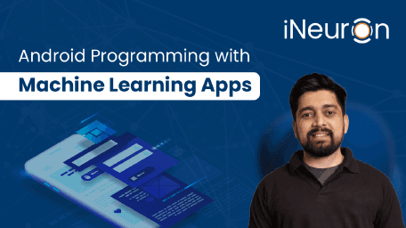 Android Programming with Machine Learning Apps