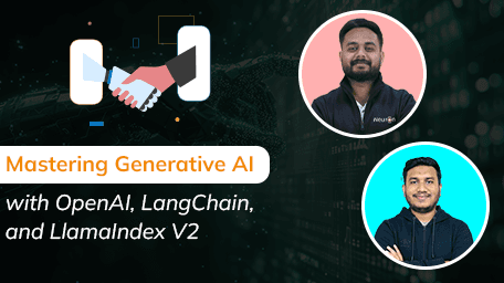 Mastering Generative AI with openAI, LangChain, and LlamaIndex V2