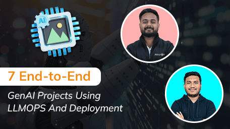 7 End-to-End GenAI Projects Using LLMOPS And Deployment.