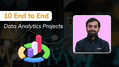10 End-to-End Data Analytics Projects.