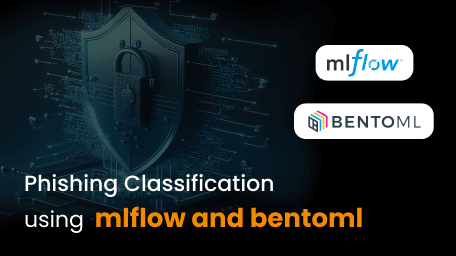 Phishing classification using mlflow and bentoml
